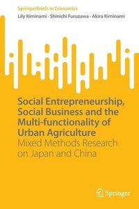 bokomslag Social Entrepreneurship, Social Business and the Multi-functionality of Urban Agriculture