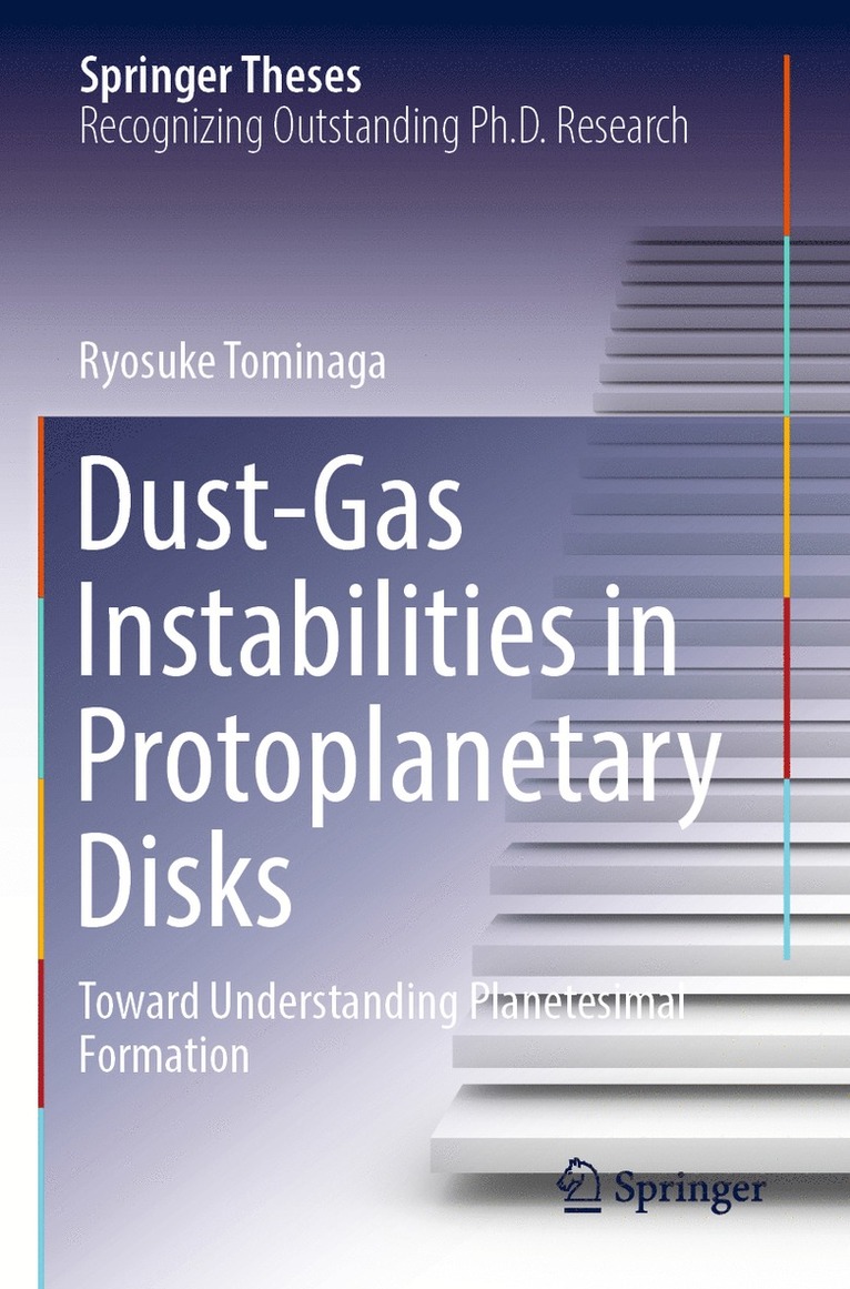 Ryosuke Tominaga - Dust-Gas Instabilities in Protoplanetary Disks, Häftad