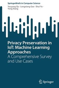 bokomslag Privacy Preservation in IoT: Machine Learning Approaches