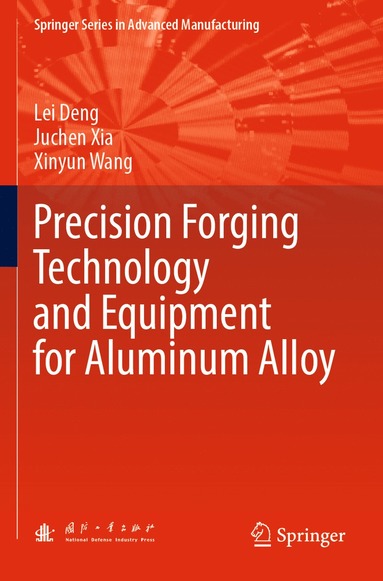 bokomslag Precision Forging Technology and Equipment for Aluminum Alloy