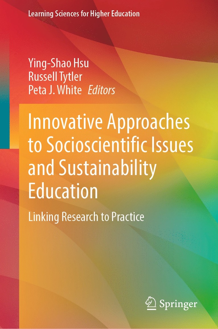 Ying-Shao Hsu, Russell Tytler, Peta J. White - Innovative Approaches to Socioscientific Issues and Sustainability Education, Inbunden