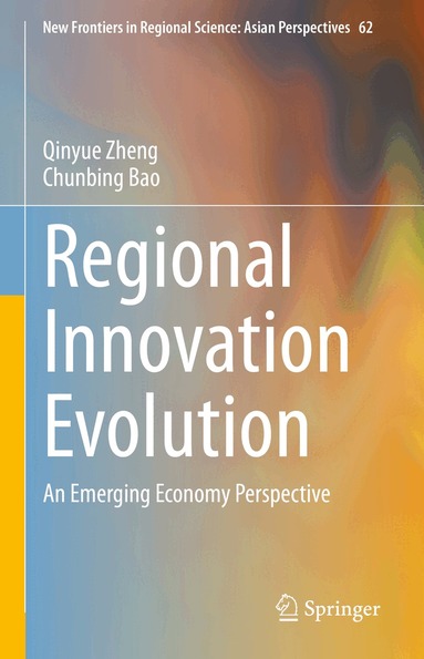 Qinyue Zheng, Chunbing Bao - Regional Innovation Evolution, Inbunden