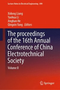 bokomslag The proceedings of the 16th Annual Conference of China Electrotechnical Society