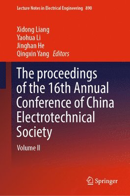 The proceedings of the 16th Annual Conference of China Electrotechnical Society 1