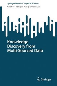 bokomslag Knowledge Discovery from Multi-Sourced Data