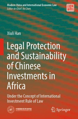 bokomslag Legal Protection and Sustainability of Chinese Investments in Africa