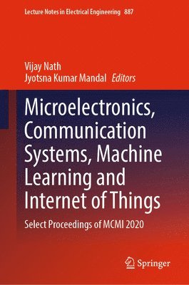 Microelectronics, Communication Systems, Machine Learning and Internet of Things 1