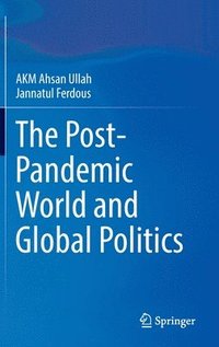 bokomslag The Post-Pandemic World and Global Politics