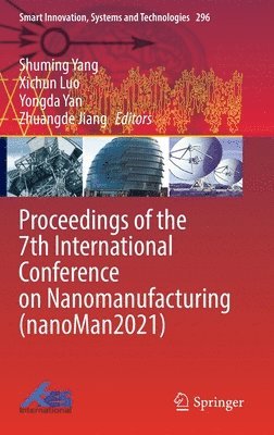 Proceedings of the 7th International Conference on Nanomanufacturing (nanoMan2021) 1
