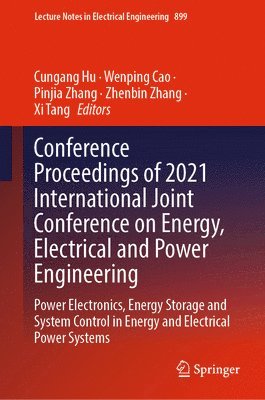 bokomslag Conference Proceedings of 2021 International Joint Conference on Energy, Electrical and Power Engineering