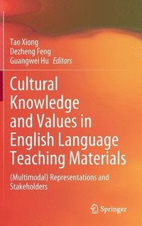 bokomslag Cultural Knowledge and Values in English Language Teaching Materials