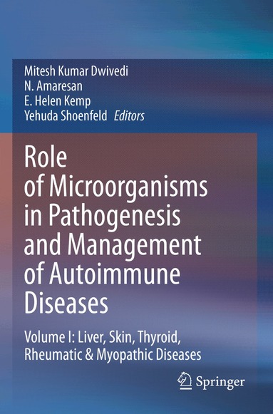 Mitesh Kumar Dwivedi, N. Amaresan, E. Helen Kemp, Yehuda Shoenfeld - Role of Microorganisms in Pathogenesis and Management of Autoimmune Diseases, Häftad