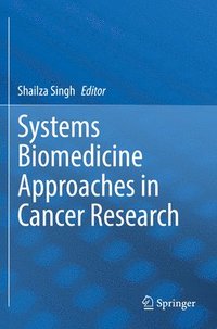 bokomslag Systems Biomedicine Approaches in Cancer Research