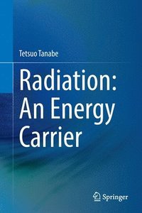 bokomslag Radiation: An Energy Carrier