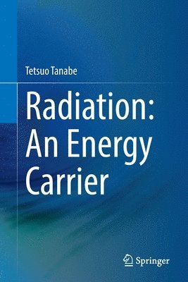 Radiation: An Energy Carrier 1