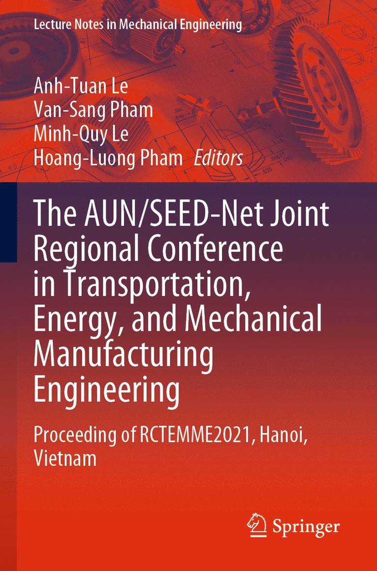 The AUN/SEED-Net Joint Regional Conference in Transportation, Energy, and Mechanical Manufacturing Engineering 1