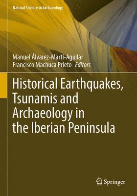 bokomslag Historical Earthquakes, Tsunamis and Archaeology in the Iberian Peninsula