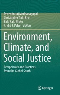 bokomslag Environment, Climate, and Social Justice