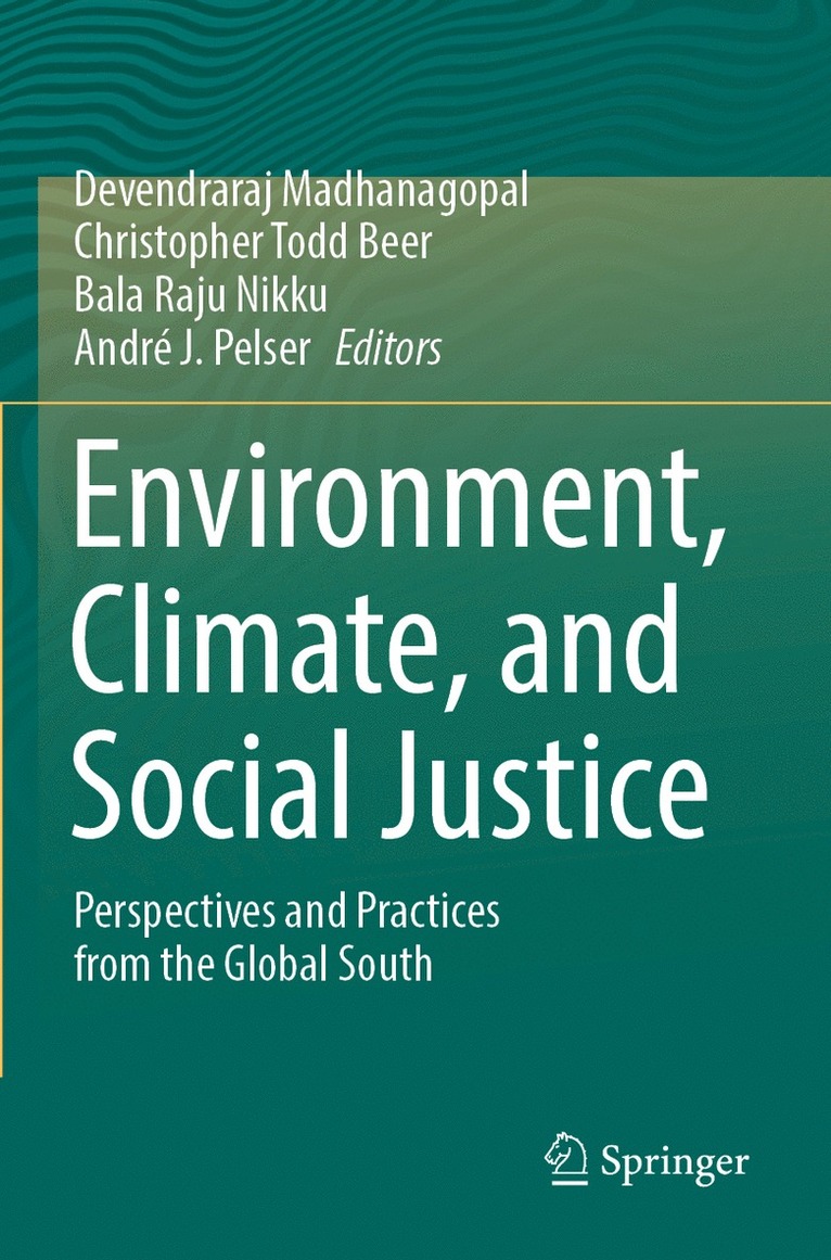 Environment, Climate, and Social Justice
