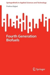 bokomslag Fourth Generation Biofuels