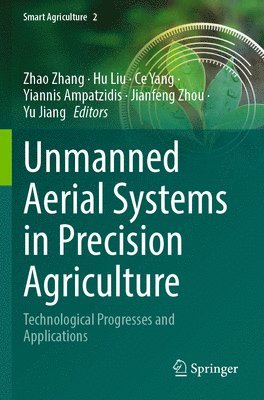 Unmanned Aerial Systems in Precision Agriculture 1