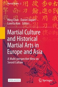 bokomslag Martial Culture and Historical Martial Arts in Europe and Asia