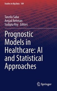 bokomslag Prognostic Models in Healthcare: AI and Statistical Approaches