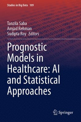 Prognostic Models in Healthcare: AI and Statistical Approaches 1