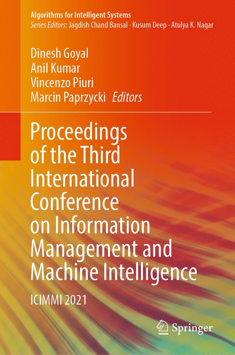 Dinesh Goyal, Anil Kumar, Vincenzo Piuri, Marcin Paprzycki - Proceedings of the Third International Conference on Information Management and Machine Intelligence, Inbunden