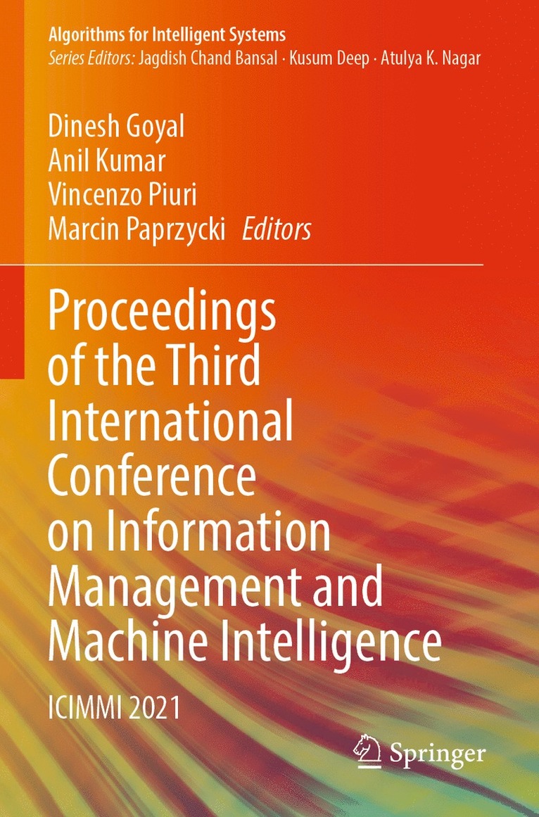 Dinesh Goyal, Anil Kumar, Vincenzo Piuri, Marcin Paprzycki - Proceedings of the Third International Conference on Information Management and Machine Intelligence, Häftad