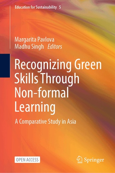 Margarita Pavlova, Madhu Singh - Recognizing Green Skills Through Non-formal Learning, Inbunden