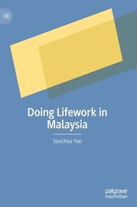 bokomslag Doing Lifework in Malaysia