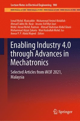 Enabling Industry 4.0 through Advances in Mechatronics 1