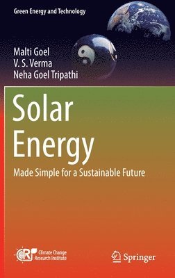 Malti Goel, V. S. Verma, Neha Goel Tripathi - Solar Energy, Inbunden