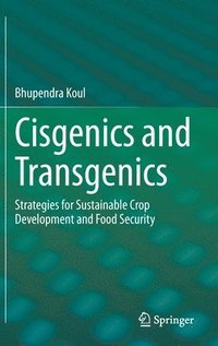 bokomslag Cisgenics and Transgenics