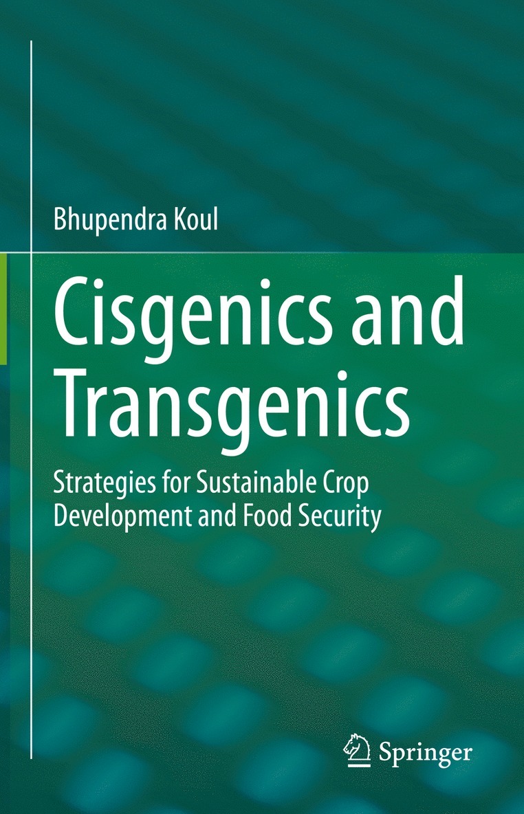 Cisgenics and Transgenics