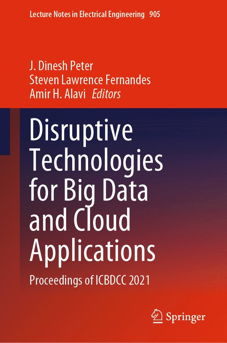 Disruptive Technologies for Big Data and Cloud Applications 1