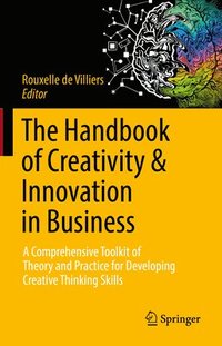 bokomslag The Handbook of Creativity & Innovation in Business