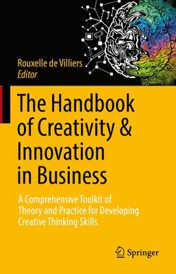 bokomslag The Handbook of Creativity & Innovation in Business