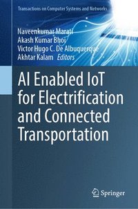 bokomslag AI Enabled IoT for Electrification and Connected Transportation