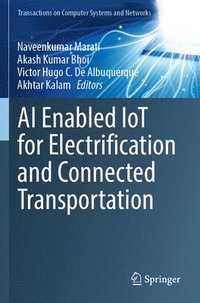 bokomslag AI Enabled IoT for Electrification and Connected Transportation