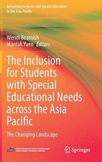 bokomslag The Inclusion for Students with Special Educational Needs across the Asia Pacific
