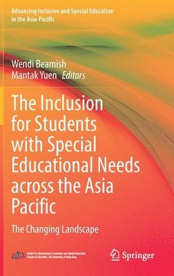 Wendi Beamish, Mantak Yuen - Inclusion for Students with Special Educational Needs across the Asia Pacific, Inbunden