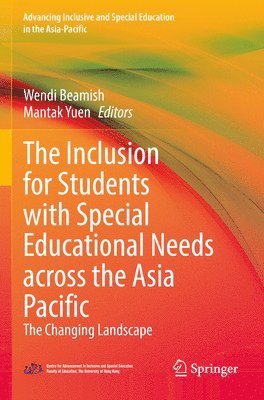 bokomslag The Inclusion for Students with Special Educational Needs across the Asia Pacific