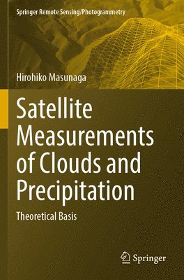 bokomslag Satellite Measurements of Clouds and Precipitation