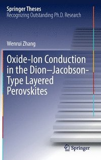 bokomslag Oxide-Ion Conduction in the DionJacobson-Type Layered Perovskites