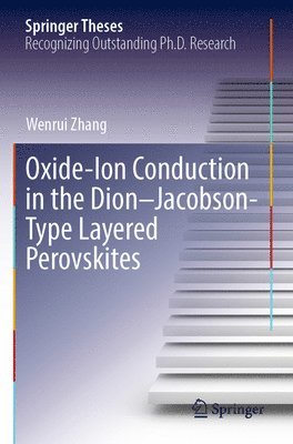 bokomslag Oxide-Ion Conduction in the DionJacobson-Type Layered Perovskites