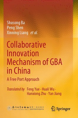 bokomslag Collaborative Innovation Mechanism of GBA in China