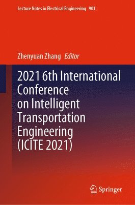 2021 6th International Conference on Intelligent Transportation Engineering (ICITE 2021) 1