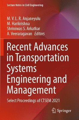 Recent Advances in Transportation Systems Engineering and Management 1
